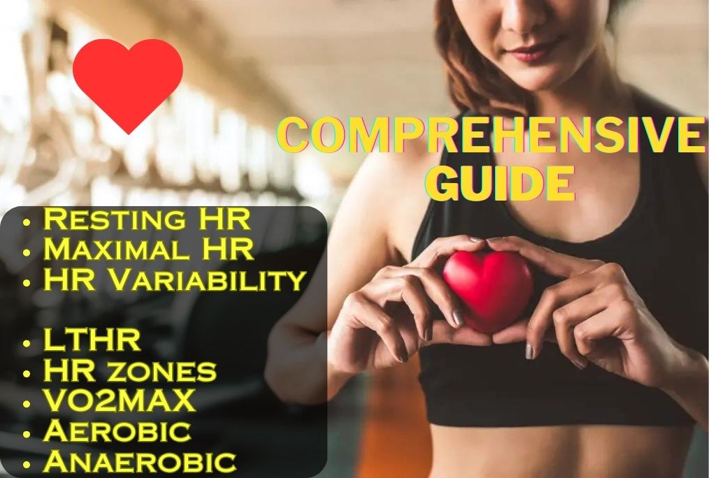 Heart Rate for Endurance Training comprehensive guide Heart Rate RHR MHR LTHR